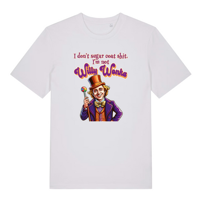 white funny grapic t-shirt with a cartoon will wonka graphic and the slogan 'i don't sugar coat shit, i'm not willy wonka'