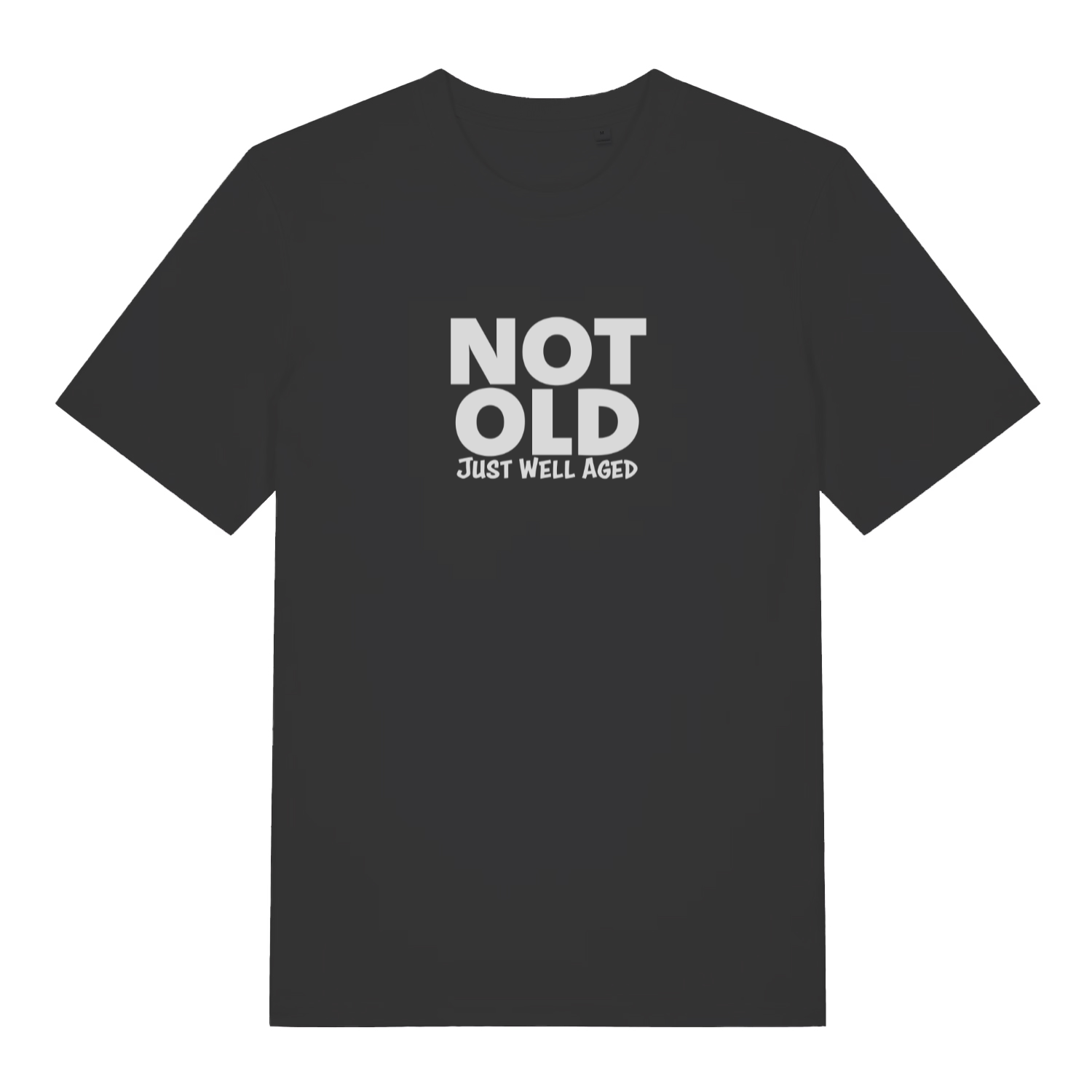 black funny slogan t-shirt with the text 'not old just well aged'