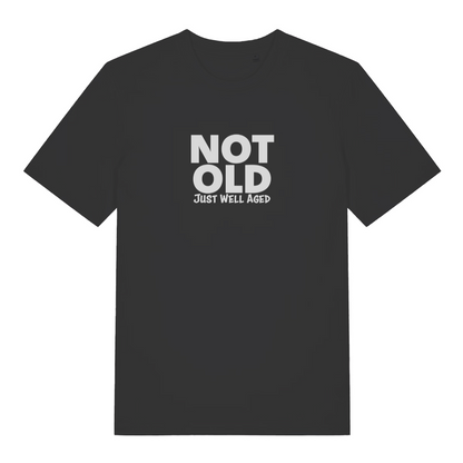 black funny slogan t-shirt with the text 'not old just well aged'