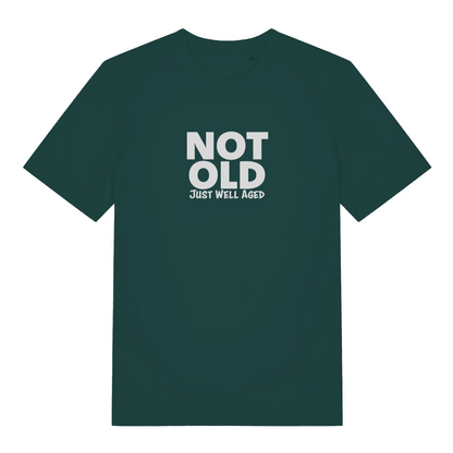 green funny slogan t-shirt with the text 'not old just well aged'