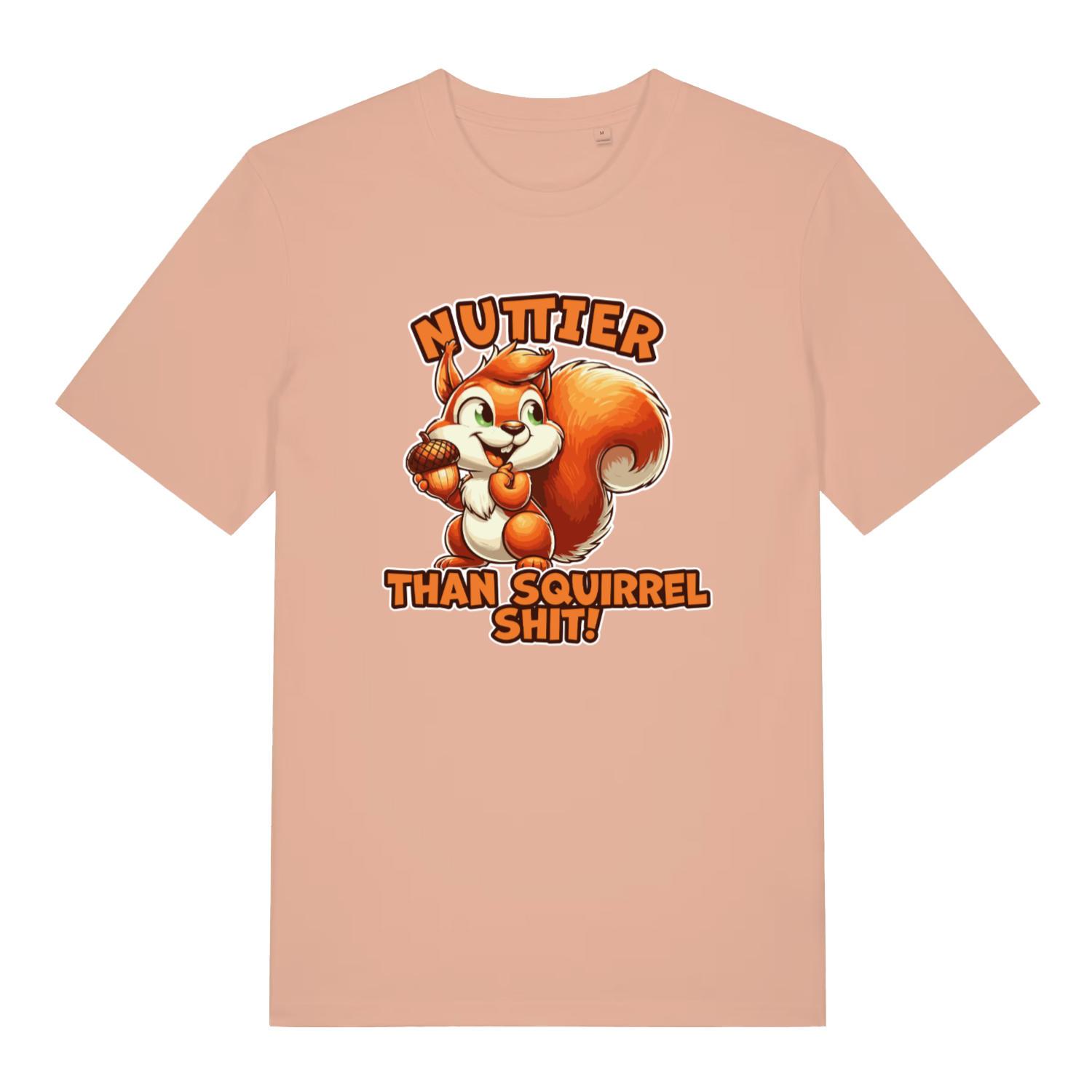peach women's funny animal t-shirt with the graphic of a squirrel and the slogan 'nuttier than squirrel shit'