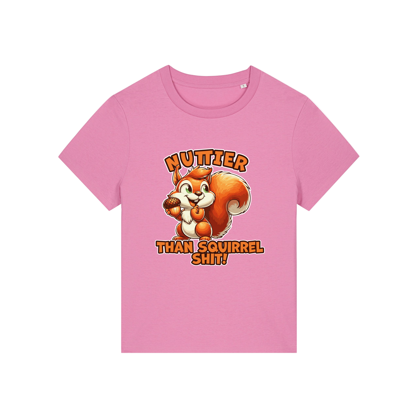 pink funny animal t-shirt with the graphic of a squirrel and the slogan 'nuttier than squirrel shit'