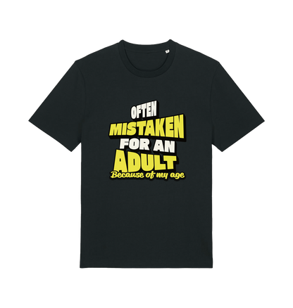 black funny slogan t-shirt that reads 'often mistaken for an adult because of my age'
