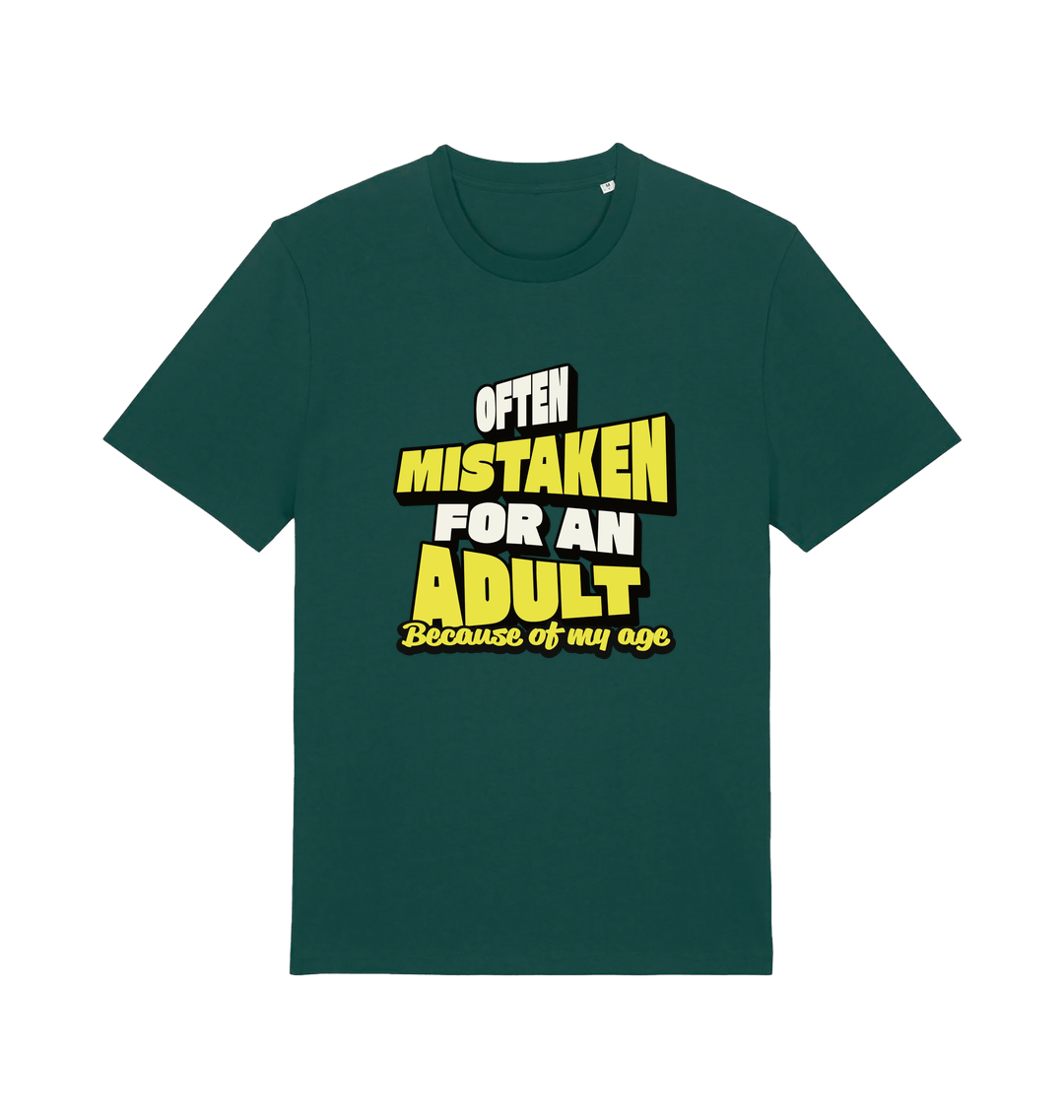 green funny slogan t-shirt that reads 'often mistaken for an adult because of my age'
