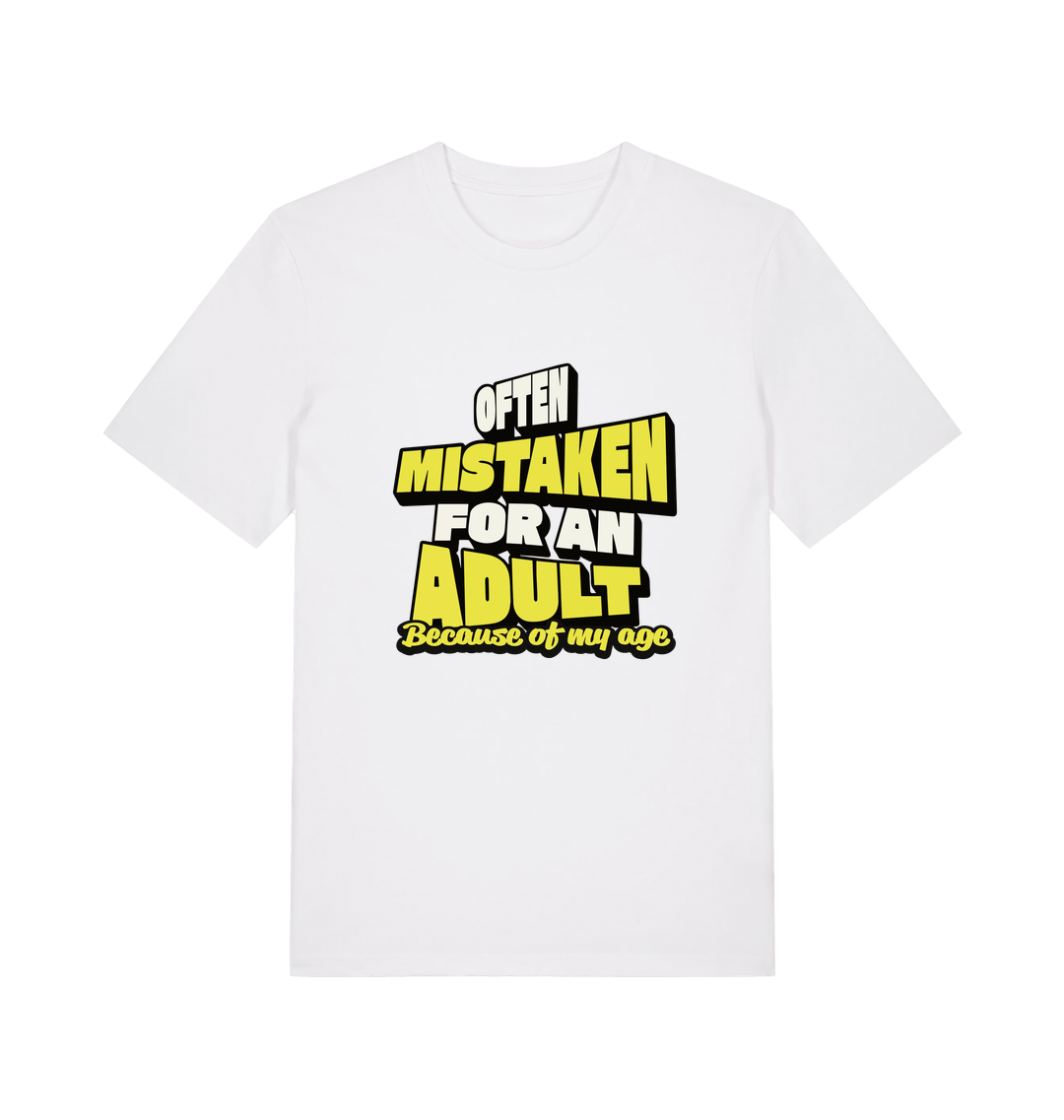 white funny slogan t-shirt that reads 'often mistaken for an adult because of my age'