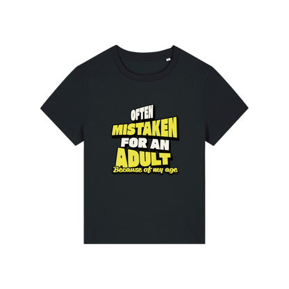 black funny slogan t-shirt that reads 'often mistaken for an adult because of my age'