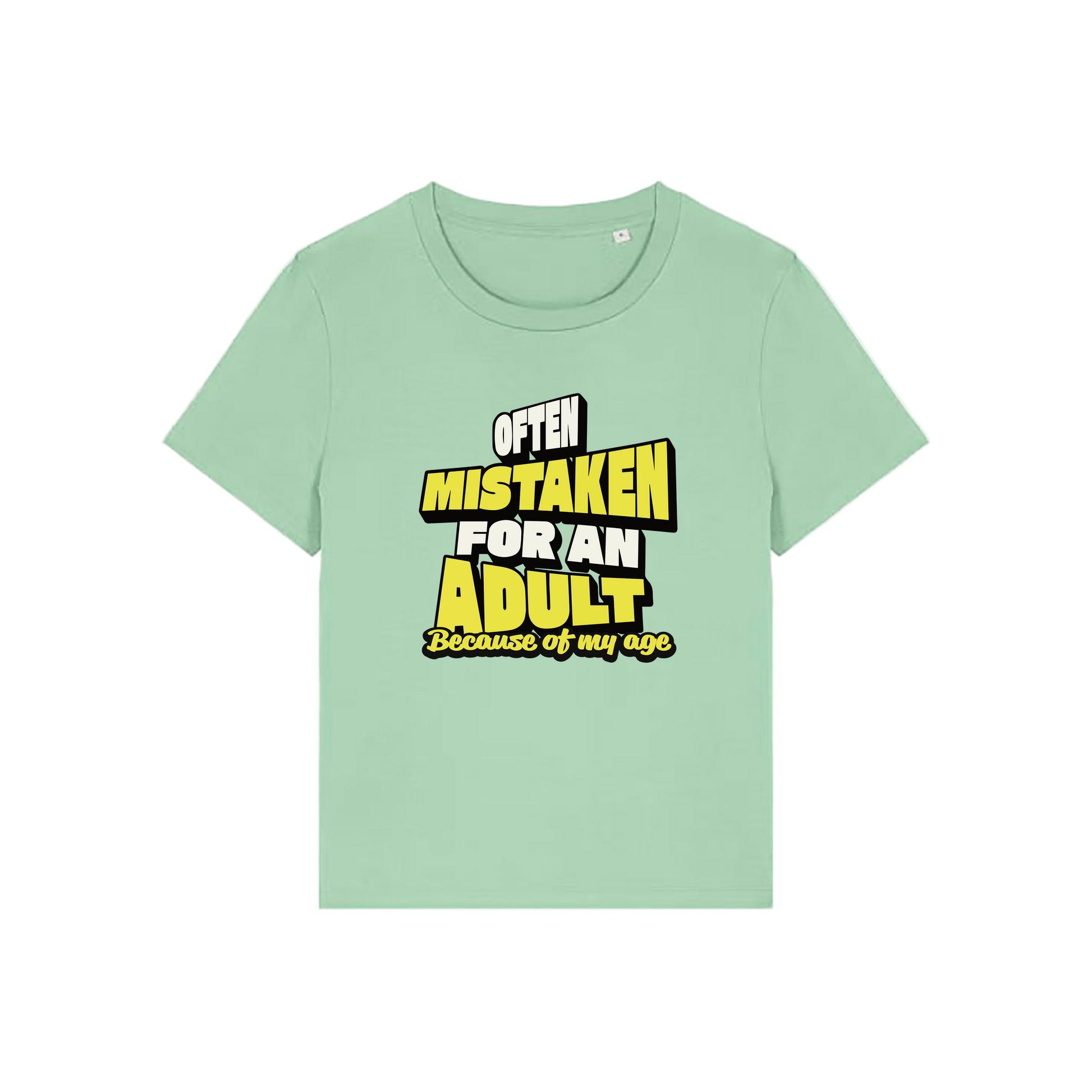 green funny slogan t-shirt that reads 'often mistaken for an adult because of my age'