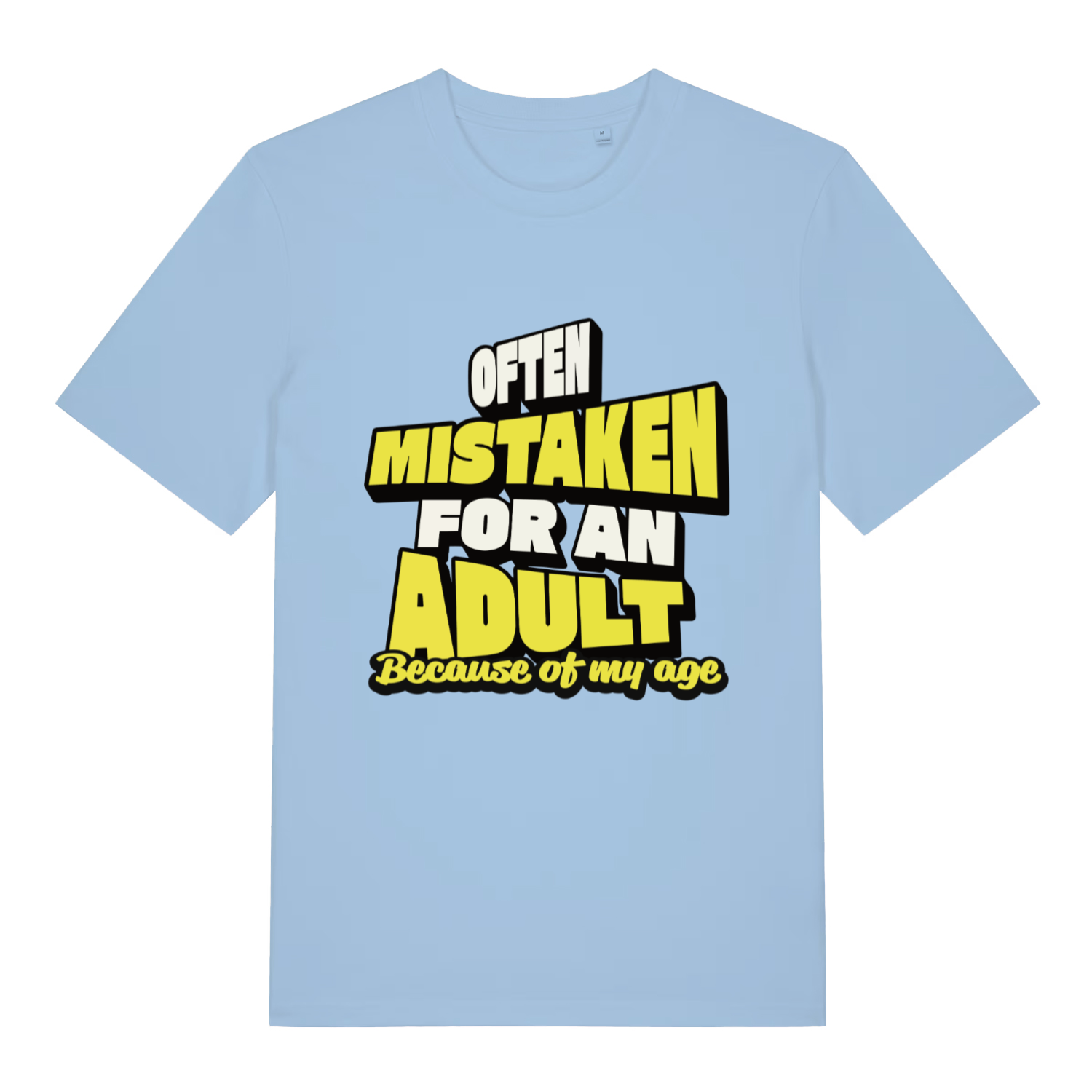 Light blue Often Mistaken For An Adult funny slogan t-shirt with bold lettering  