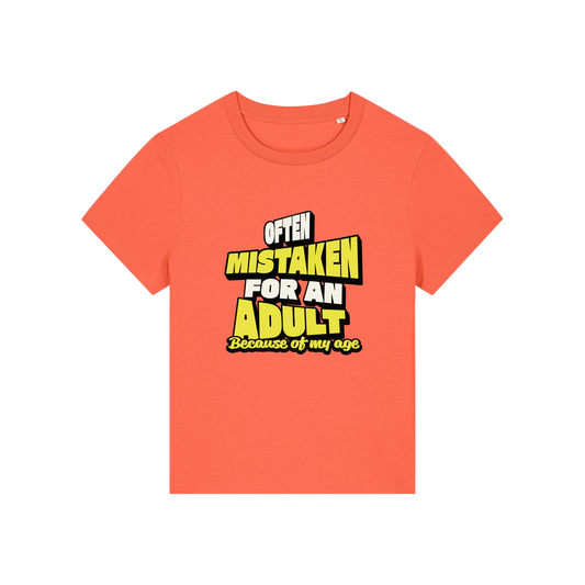 orange funny slogan t-shirt that reads 'often mistaken for an adult because of my age'