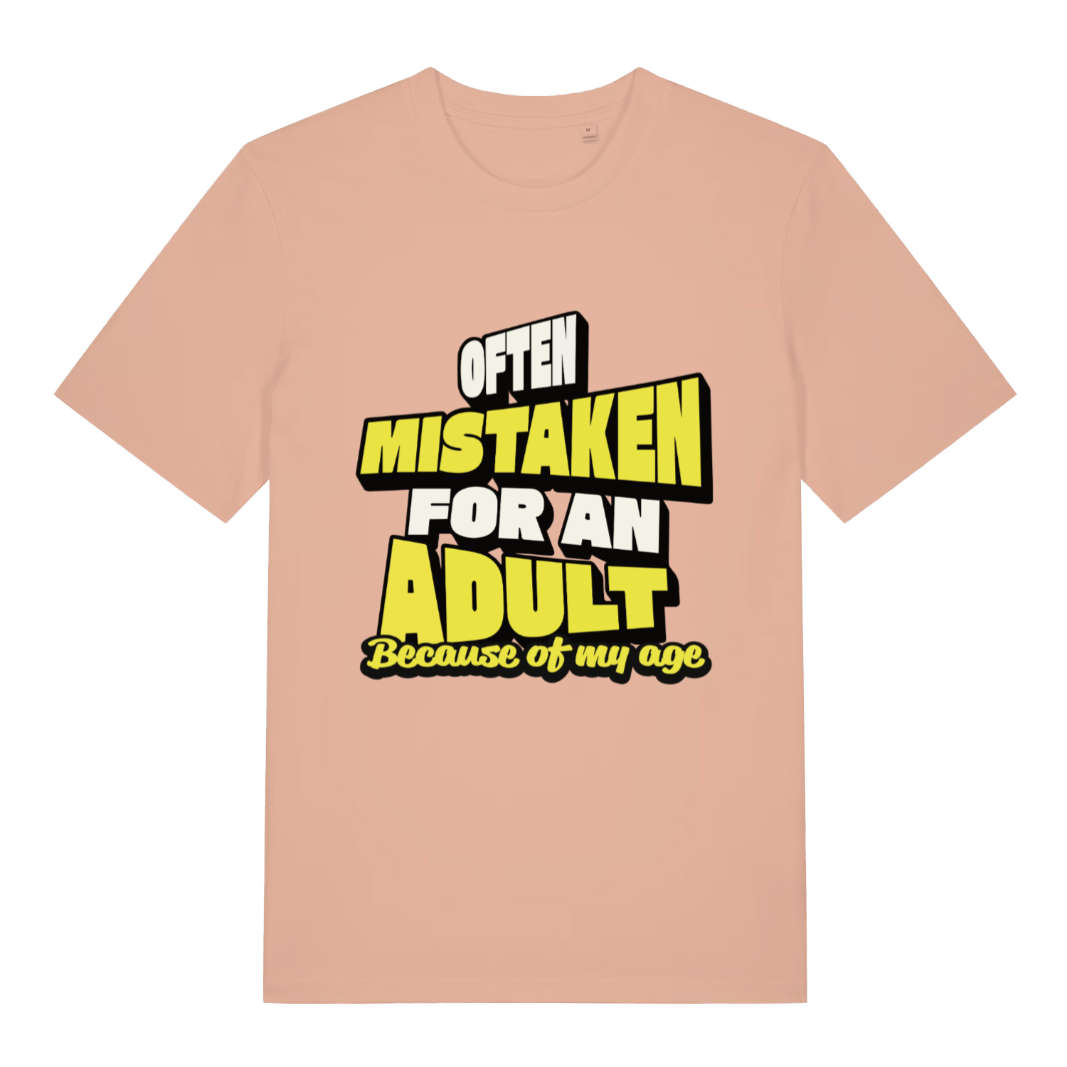 Peach Often Mistaken For An Adult funny slogan t-shirt showing sarcastic age text  