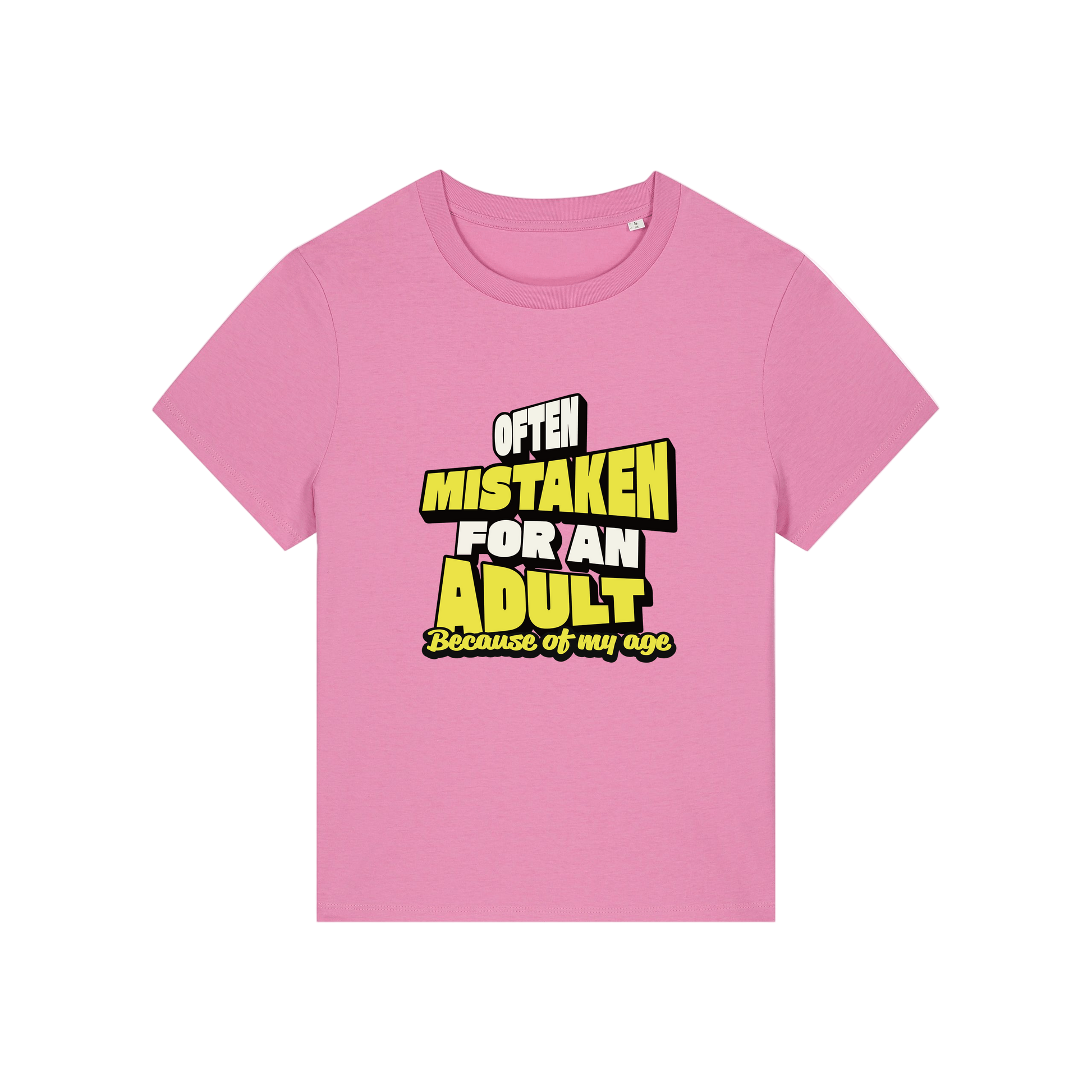 pink funny slogan t-shirt that reads 'often mistaken for an adult because of my age'