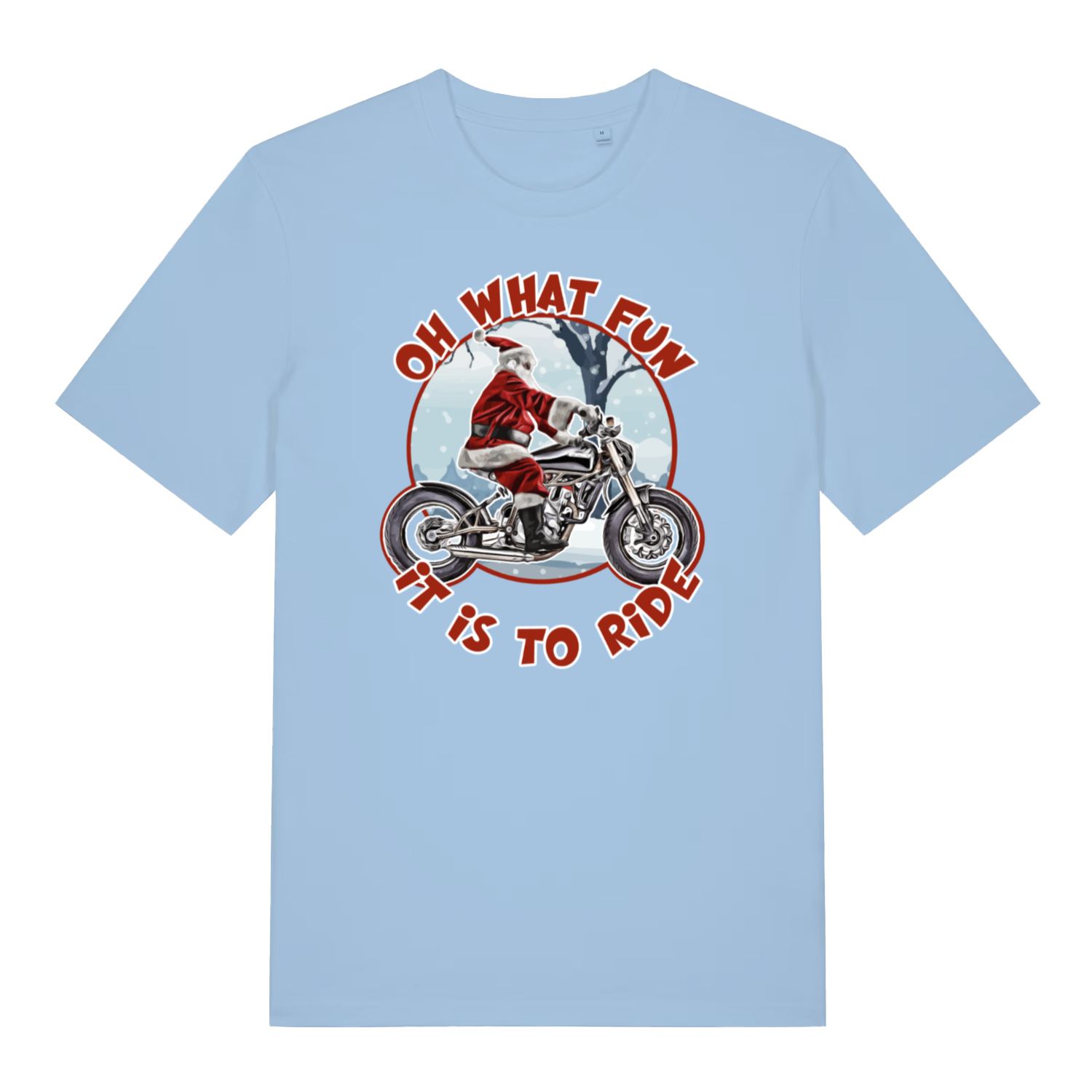 light blue christmas t-shirt with Santa Claus riding a motorcycle graphic and text 'Oh what fun it is to ride'