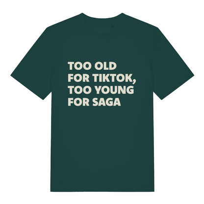 green funny fathers day t-shirt with the slogan 'too old for tiktok, too young for saga'