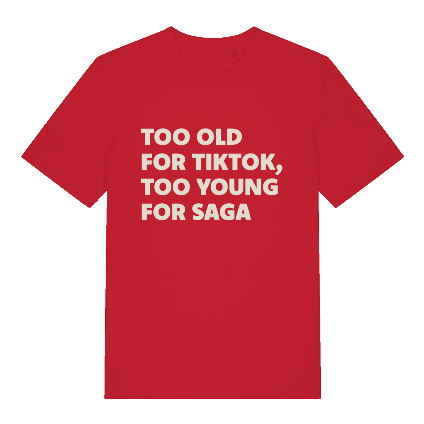 red funny fathers day t-shirt with the slogan 'too old for tiktok, too young for saga'