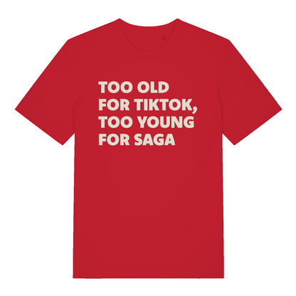 red women's funny slogan t-shirt with the text 'too old for tiktok, too young for saga'