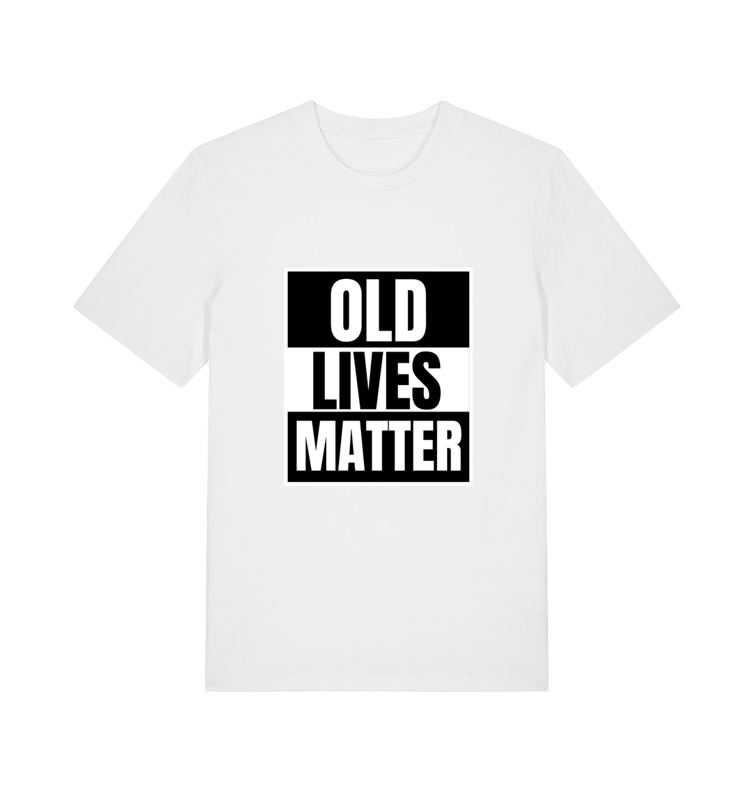 white slogan t-shirt with 'old lives matter'