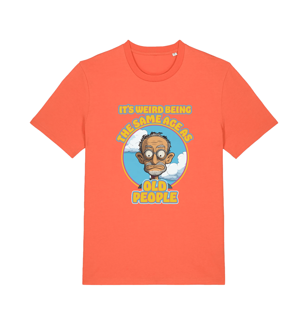 orange funny graphic t-shirt with a cartoon man and the slogan 'it's weird being the same age as old people'