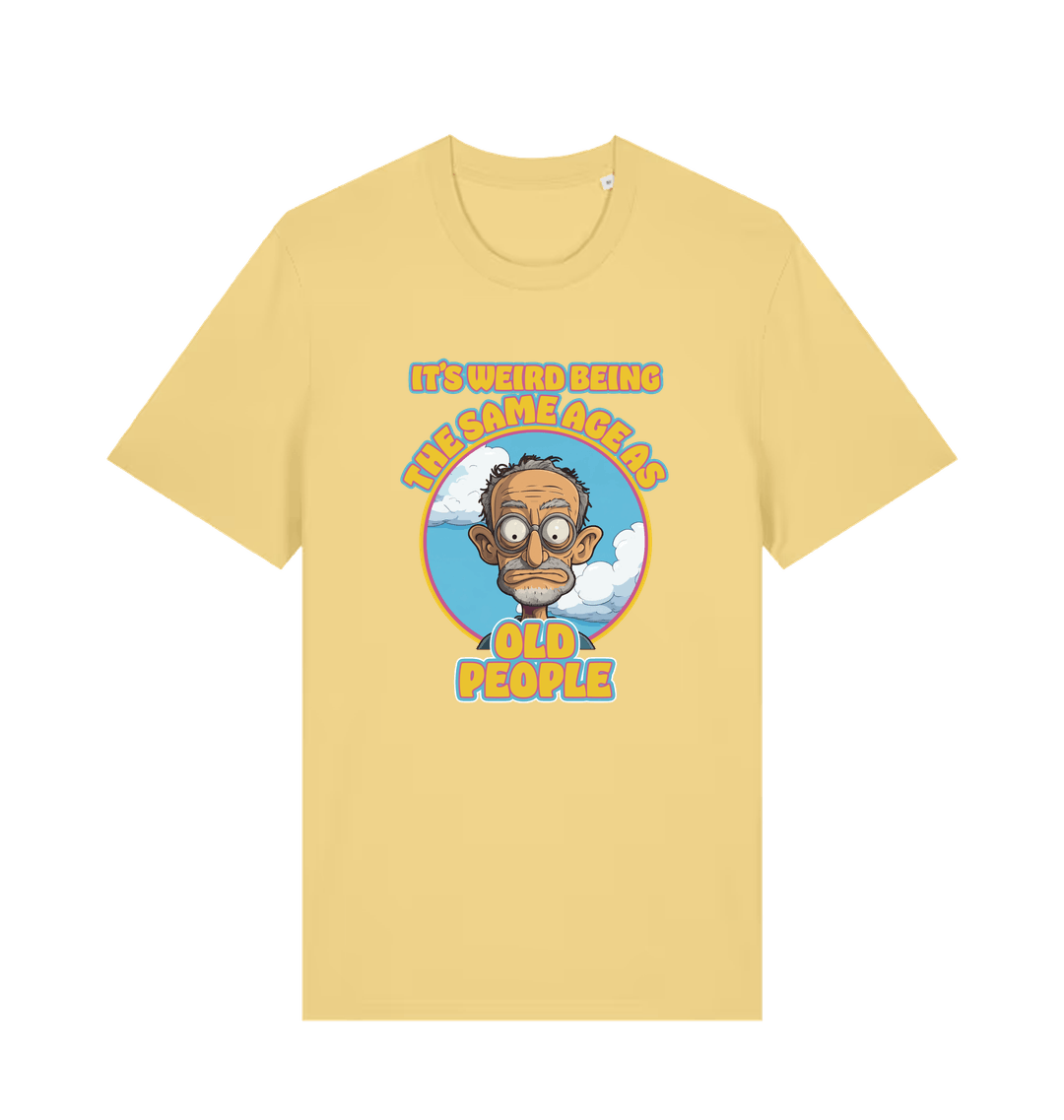 yellow funny graphic t-shirt with a cartoon man and the slogan 'it's weird being the same age as old people'