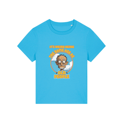 blue funny graphic t-shirt with the graphic of an old man and the slogan it's weird being the same age as old people'