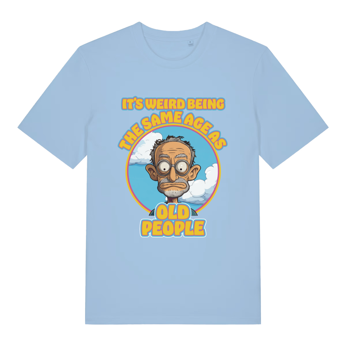 Light blue It's Weird Being The Same Age As Old People funny graphic t-shirt with cartoon old man  