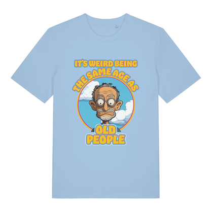 Light blue It's Weird Being The Same Age As Old People funny graphic t-shirt with cartoon old man  
