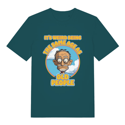 Stargazer It's Weird Being The Same Age As Old People funny graphic t-shirt showing humorous old people text  