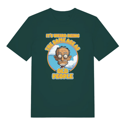 green funny graphic t-shirt with a cartoon grumpy man and the slogan 'it's weird being the same age as old people'