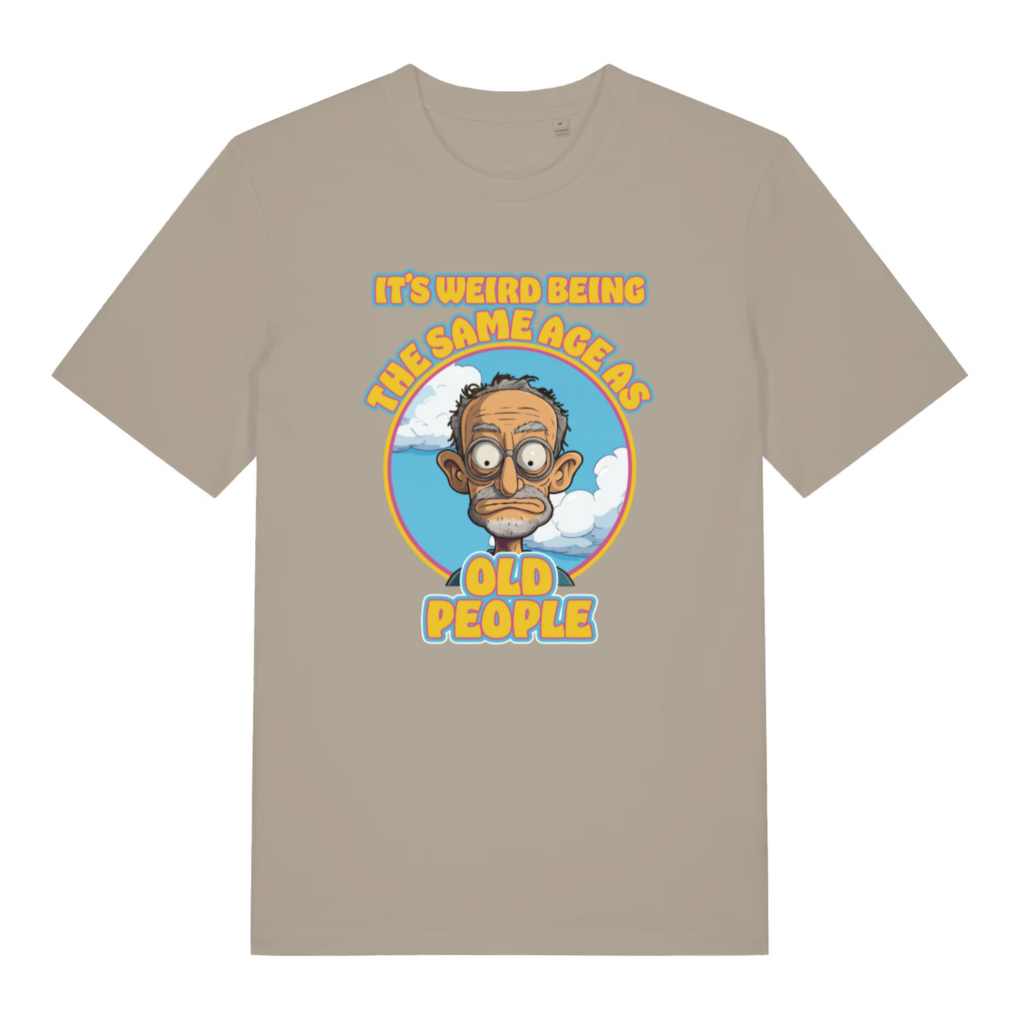 stone funny graphic t-shirt with a cartoon grumpy man and the slogan 'it's weird being the same age as old people'