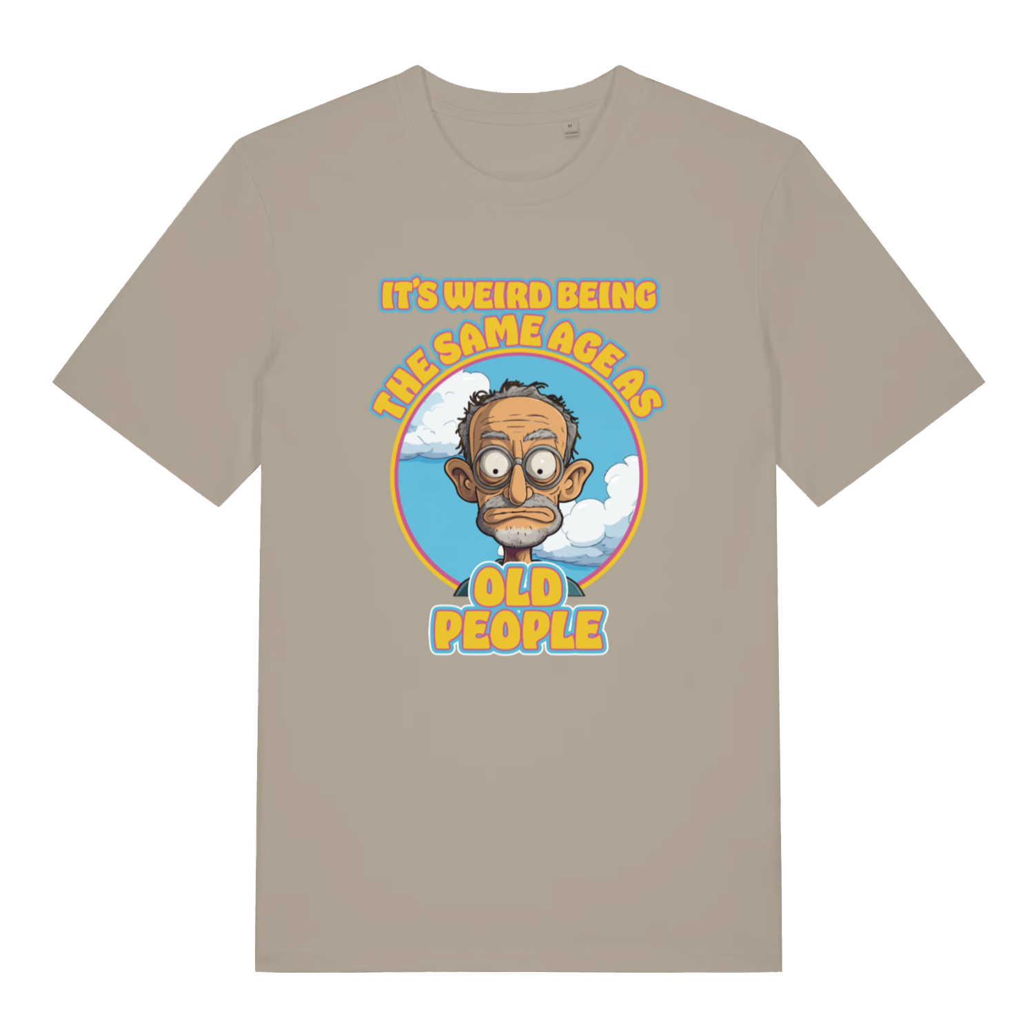 stone funny graphic t-shirt with a cartoon grumpy man and the slogan 'it's weird being the same age as old people'