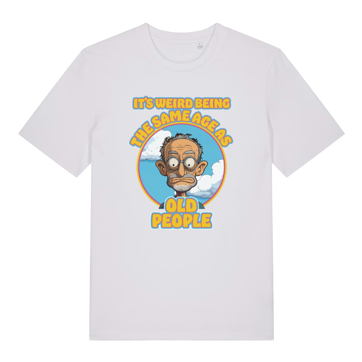 white funny graphic t-shirt with a cartoon grumpy man and the slogan 'it's weird being the same age as old people'