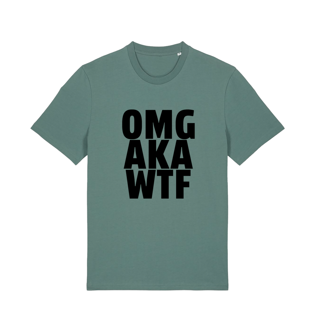 green funny offensive t-shirt with the slogan 'OMG AKA WTF'