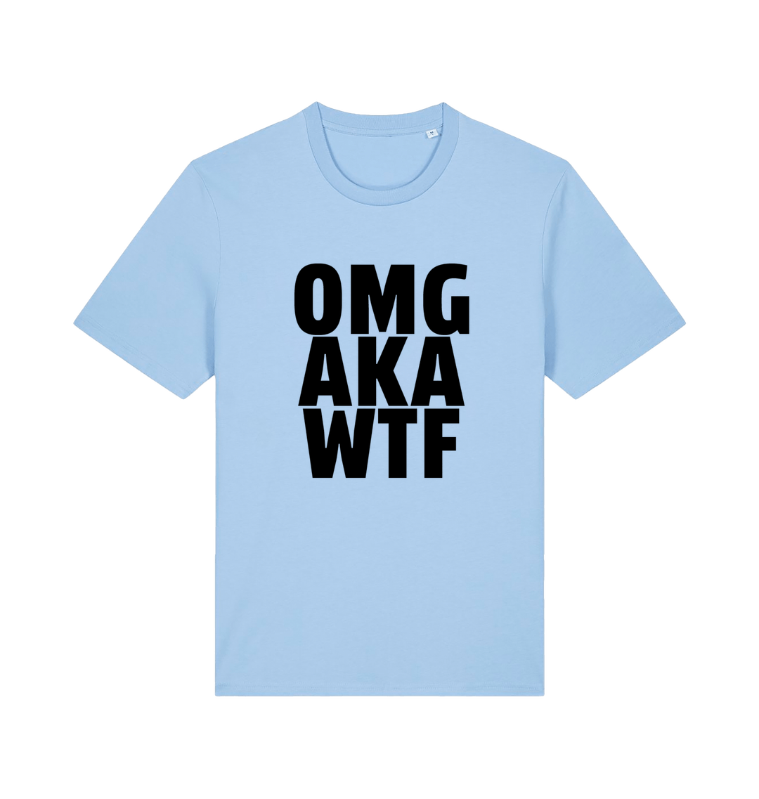 light blue funny offensive t-shirt with the slogan 'OMG AKA WTF'