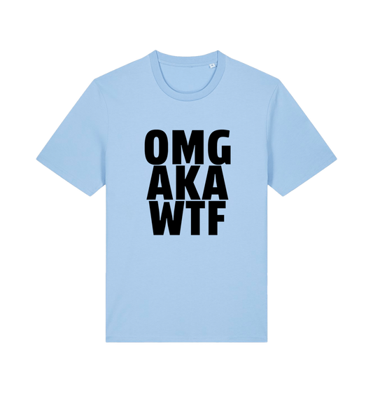 light blue funny offensive t-shirt with the slogan 'OMG AKA WTF'
