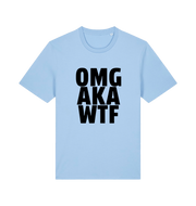 light blue funny offensive t-shirt with the slogan 'OMG AKA WTF'