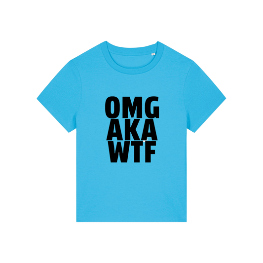 blue slogan t-shirt that reads 'omg, aka, wtf'