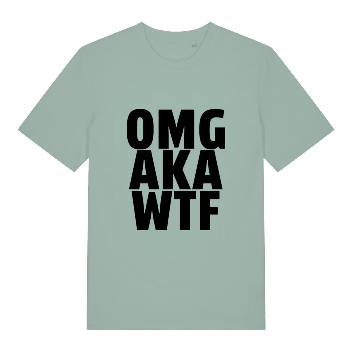 Green OMG AKA WTF funny slogan t-shirt with bold stacked lettering  