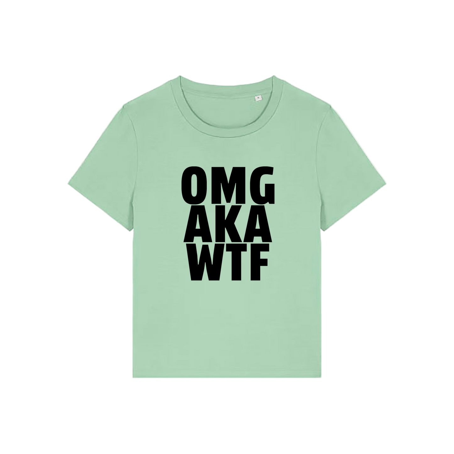 green slogan t-shirt that reads 'omg, aka, wtf'