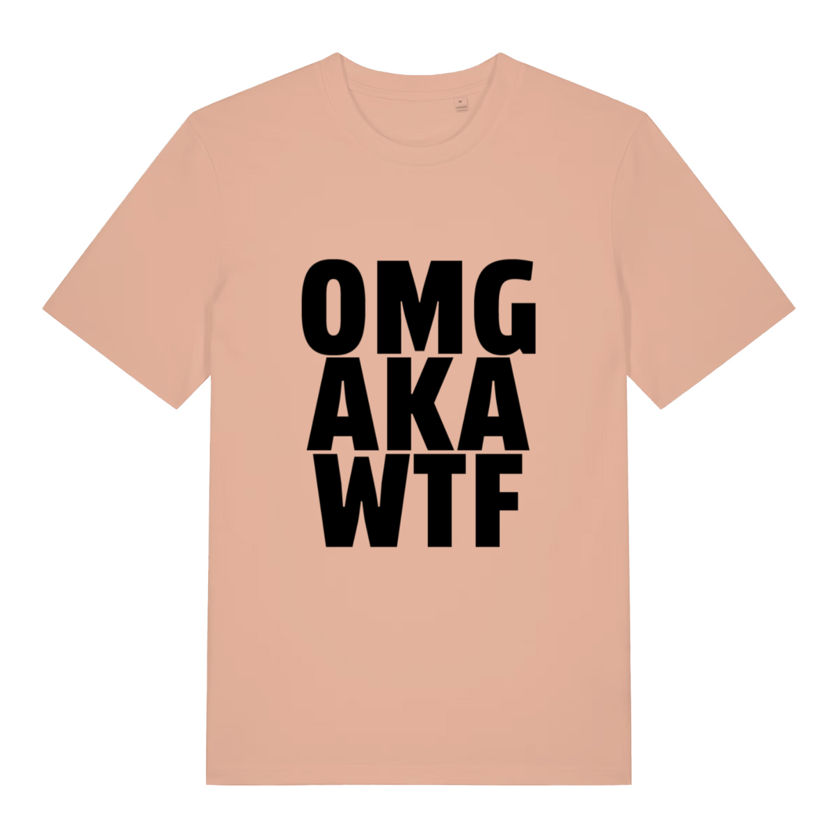 Peach OMG AKA WTF funny slogan t-shirt with witty statement text  