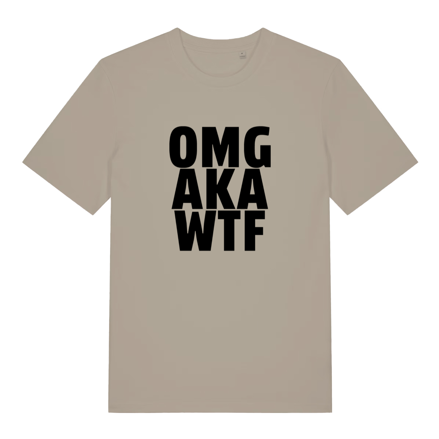 stone funny offensive t-shirt with the text 'omg, aka, wtf'
