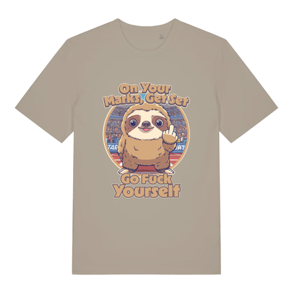 Beige On Your Marks Get Set Go Fuck Yourself funny animal graphic t-shirt with cheeky sloth design  