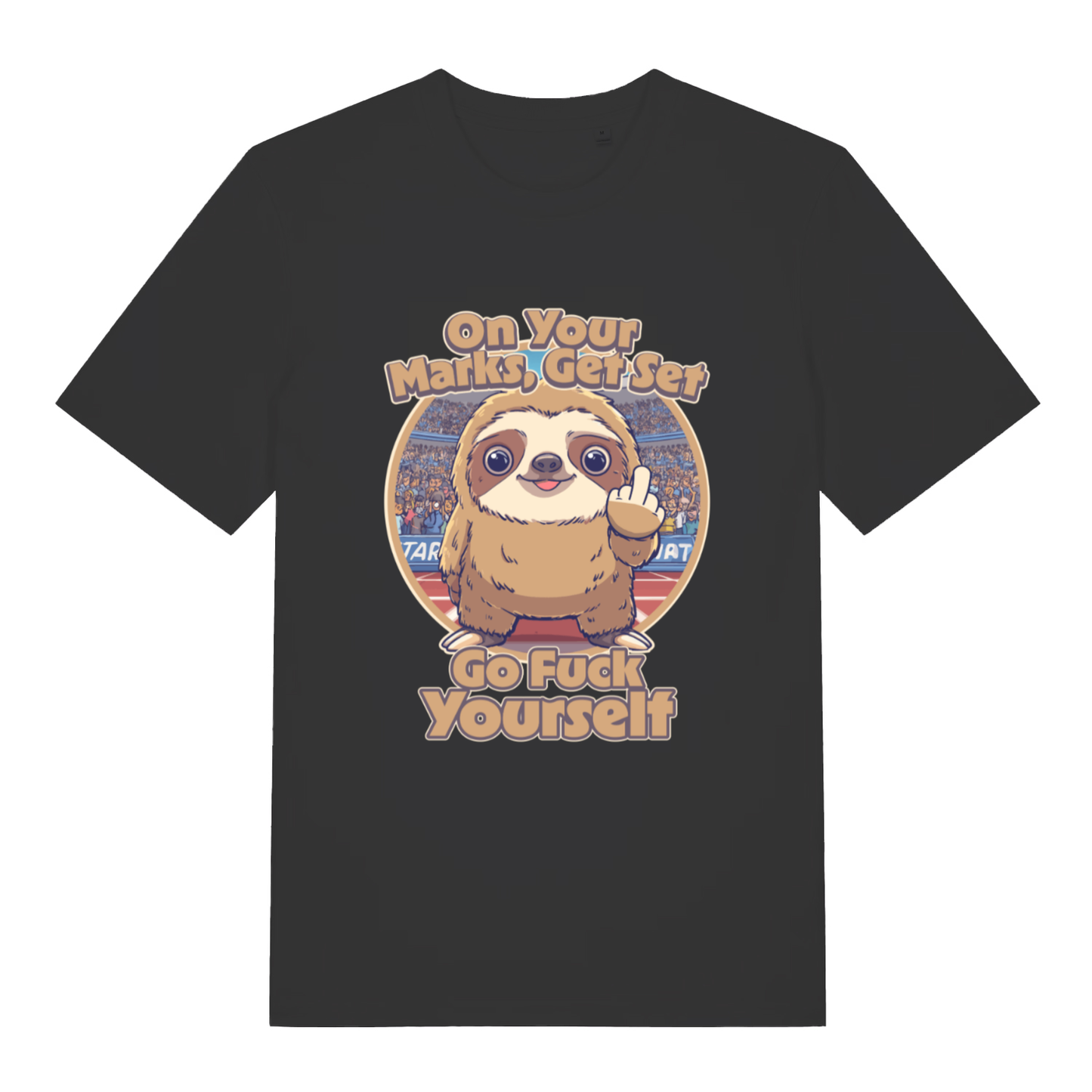 Black On Your Marks Get Set Go Fuck Yourself funny animal graphic t-shirt featuring rude sloth on track  