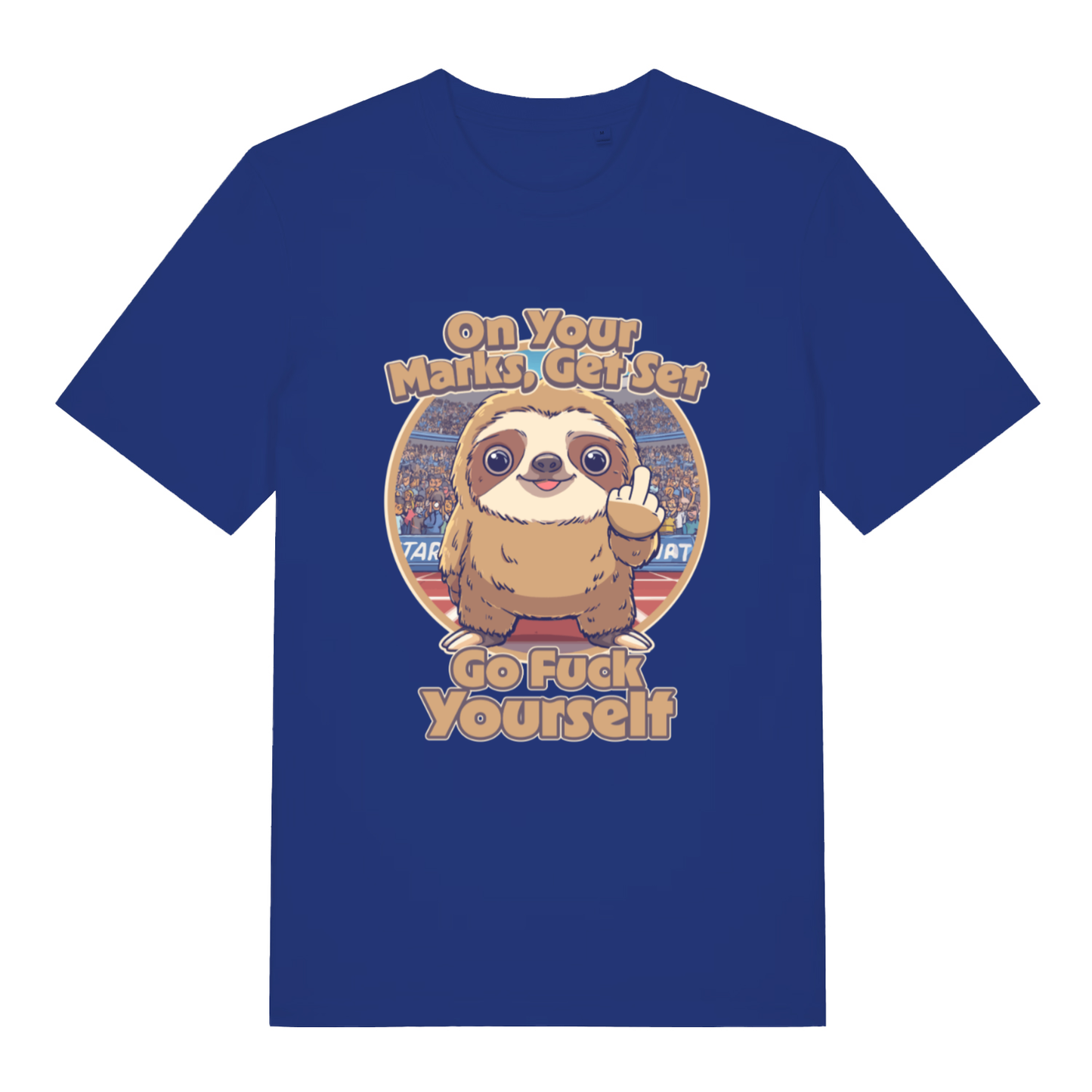 Blue On Your Marks Get Set Go Fuck Yourself funny animal graphic t-shirt with witty sloth graphic  