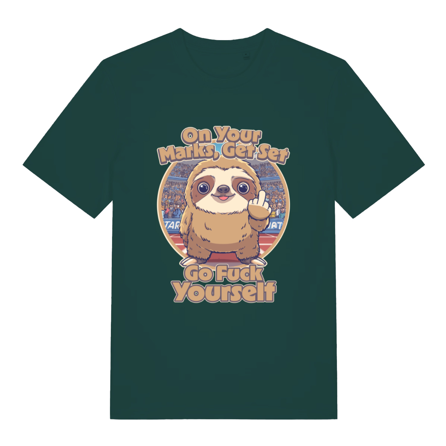 Green On Your Marks Get Set Go Fuck Yourself funny animal graphic t-shirt showing humorous race track sloth  