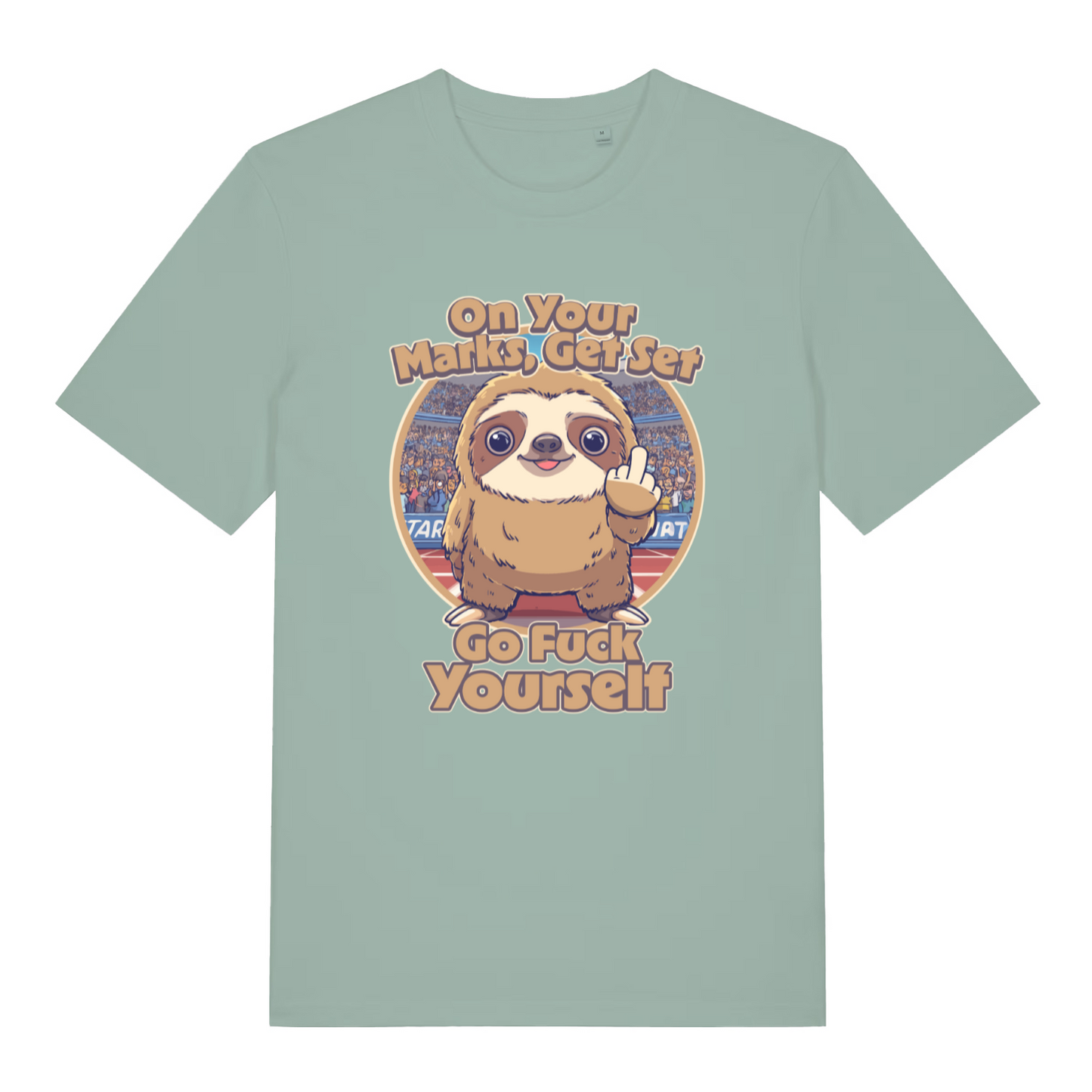 green women's funny offensive t-shirt with the graphic of a cartoon sloth and the slogan 'on your marks, get set go fuck yourself'