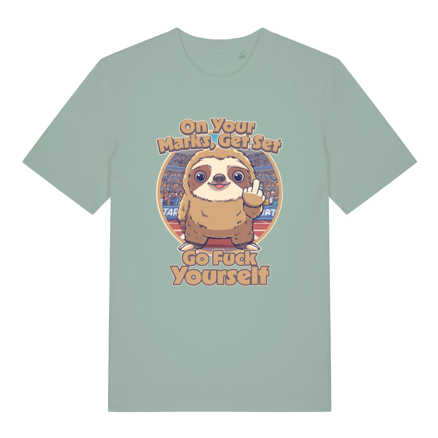 green women's funny offensive t-shirt with the graphic of a cartoon sloth and the slogan 'on your marks, get set go fuck yourself'