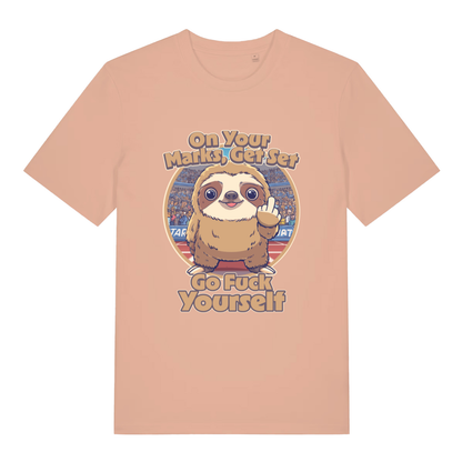 Peach On Your Marks Get Set Go Fuck Yourself funny animal graphic t-shirt with witty sloth graphic  