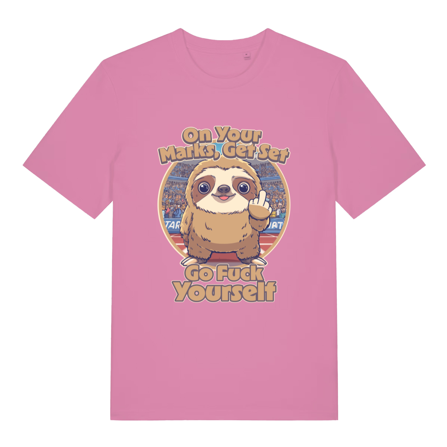 Pink On Your Marks Get Set Go Fuck Yourself funny animal graphic t-shirt showing humorous race track sloth  