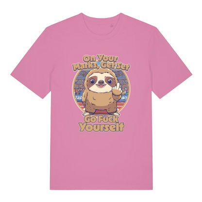 pink women's funny offensive t-shirt with the graphic of a cartoon sloth and the slogan 'on your marks, get set go fuck yourself'