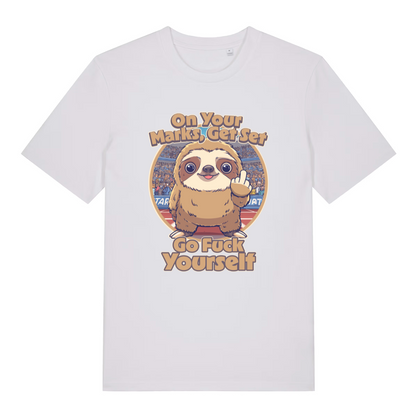 white women's funny offensive t-shirt with the graphic of a cartoon sloth and the slogan 'on your marks, get set go fuck yourself'
