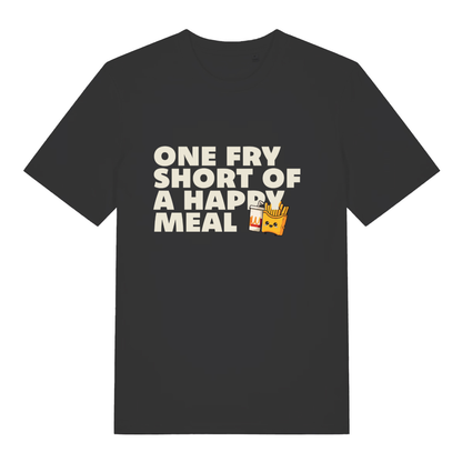 Black One Fry Short Of A Happy Meal funny slogan t-shirt with cartoon fries graphic  